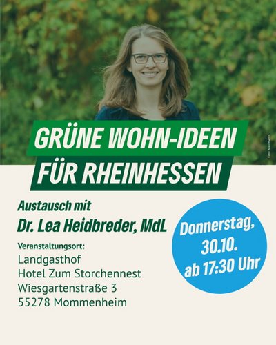 GRÜNE Wohn-Ideen für Rheinhessen: Austausch am 30.10.25 mit Dr. Lea Heidbreder MdL