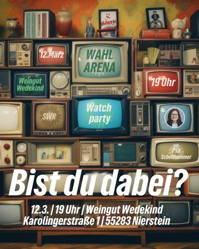 12.03.2026 ab 19 Uhr ist Watchparty im Weingut Wedekind, Nierstein, mit Pia Schellhammer
