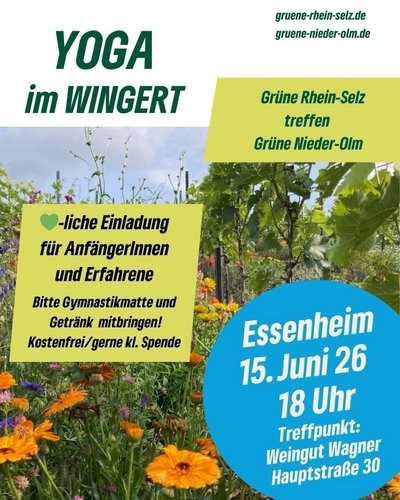 Veranstaltungsflyer: Yoga im Wingert von GRÜNE Rhein-Selz und Nieder-Olm am 15.06.2026 18 Uhr im Weingut Wagner in Essenheim Veranstaltungsflyer: Yoga im Wingert von GRÜNE Rhein-Selz und Nieder-Olm am 15.06.2026 18 Uhr im Weingut Wagner in Essenheim